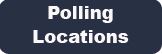 Polling Location button - blue Opens in new window
